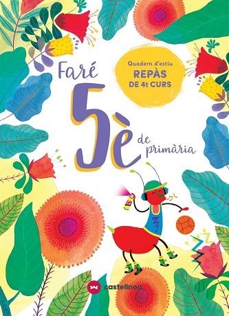 FARÉ 5È DE PRIMÀRIA QUADERN D'ESTIU REPAS DE 4T CURS | 9788417406608 | VVAA