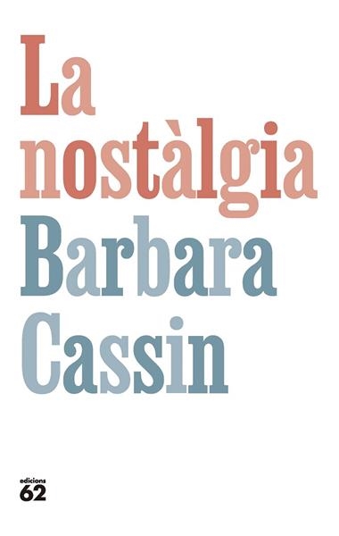 La nostàlgia | 9788429781281 | Barbara Cassin