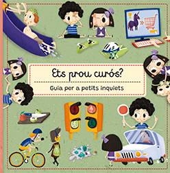 ETS PROU CUROS? GUIA PER A PETITS INQUIETS | 9788419282392 | VVAA