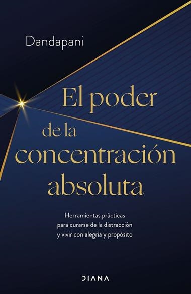 El poder de la concentración absoluta | 9788411190954 | Dandapani