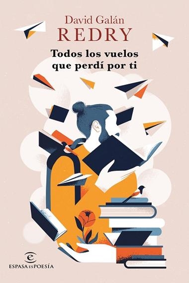 Todos los vuelos que perdí por ti | 9788467070682 | Redry David Galán