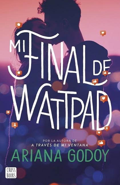 Mi final de Wattpad | 9788408277101 | Ariana Godoy