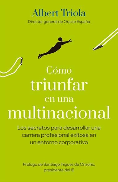 Cómo triunfar en una multinacional | 9788498755657 | Albert Triola