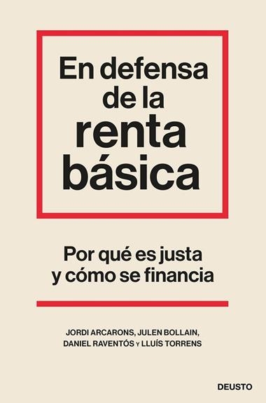 En defensa de la renta básica | 9788423435524 | Jordi Arcarons Bullich & Julen Bollain Urbieta & Daniel Raventós & Lluís Torrens