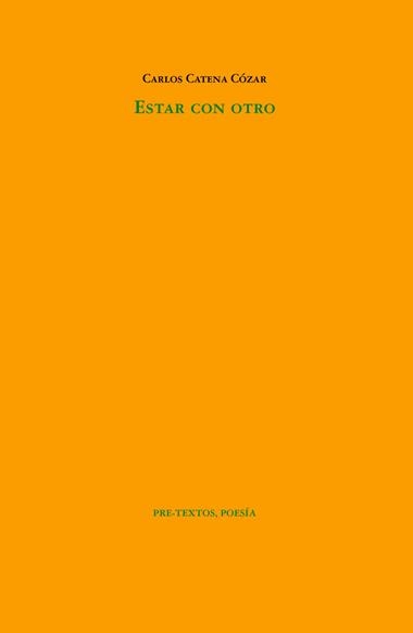 ESTAR CON OTRO | 9788419633378 | CARLOS CATENA CÓZAR
