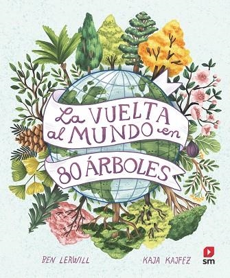 LA VUELTA AL MUNDO EN 80 ARBOLES | 9788411206457 | BEN LERWILL