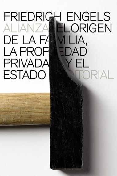 EL ORIGEN DE LA FAMILIA LA PROPIEDAD PRIVADA Y EL ESTADO | 9788420611747 | FRIEDRICH ENGELS