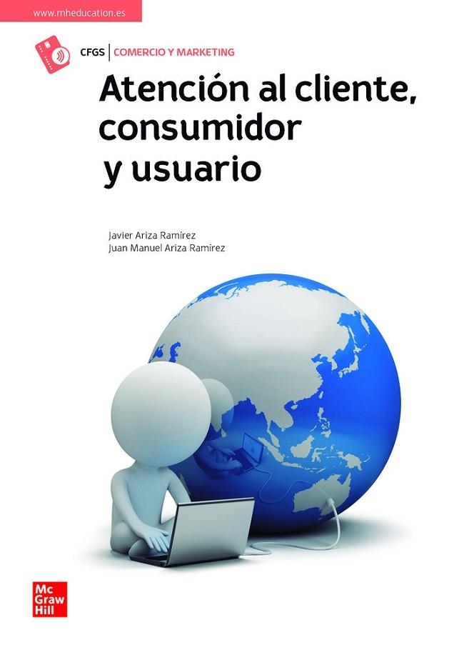 ATENCIÓN AL CLIENTE, CONSUMIDOR Y USUARIO | 9788448627256 | JAVIER ARIZA RAMIREZ & JUAN MANUEL ARIZA RAMIREZ