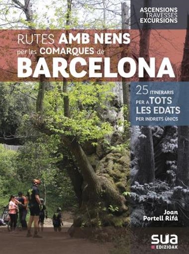 RUTES AMB NENS PER LES COMARQUES DE BARCELONA | 9788482168241 | JOAN PORTELL RIFA