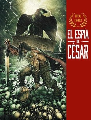 EL ESPÍA DE CÉSAR | 9788412499452 | JEAN PIERRE PECAU & FAFNER