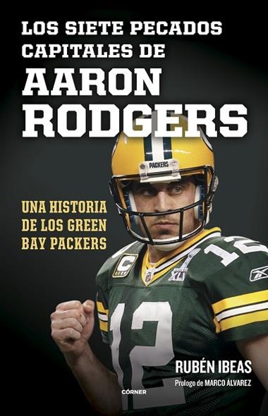 Los siete pecados capitales de Aaron Rodgers | 9788412572735 | RUBEN IBEAS