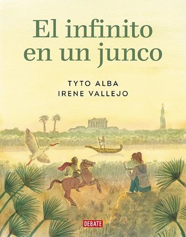 El infinito en un junco | 9788419399151 | IRENE VALLEJO & TYTO ALBA