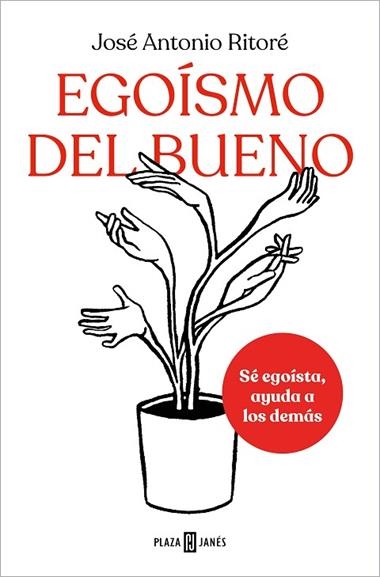 Egoísmo del bueno | 9788401025648 | JOSE ANTONIO RITORE