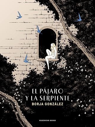 El pájaro y la serpiente | 9788419437150 | BORJA GONZALEZ