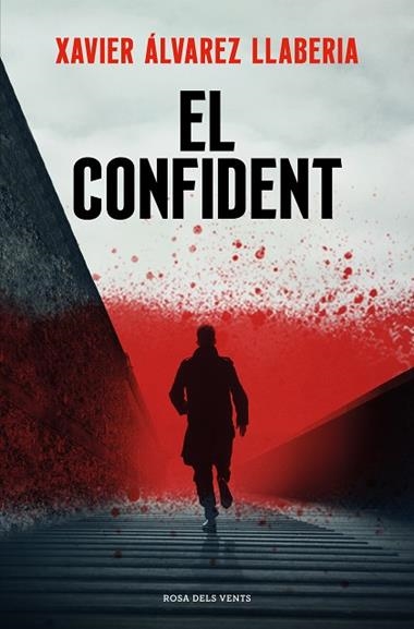 El confident | 9788419259325 | XAVIER ALVAREZ LLABERIA