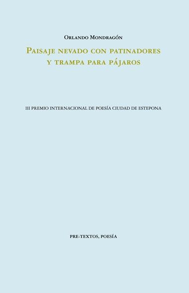 Paisaje nevado con patinadores y trampa para pájaros | 9788419633446 | Orlando Mondragón