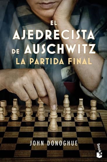 El ajedrecista de Auschwitz La partida final | 9788408278726 | John Donoghue