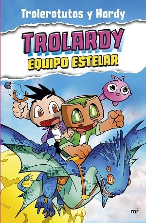 Trolardy 05 Equipo estelar | 9788427051447 | Trolerotutos y Hardy