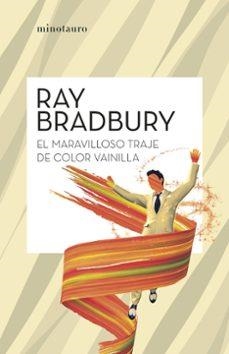 El maravilloso traje color vainilla | 9788445007631 | Ray Bradbury