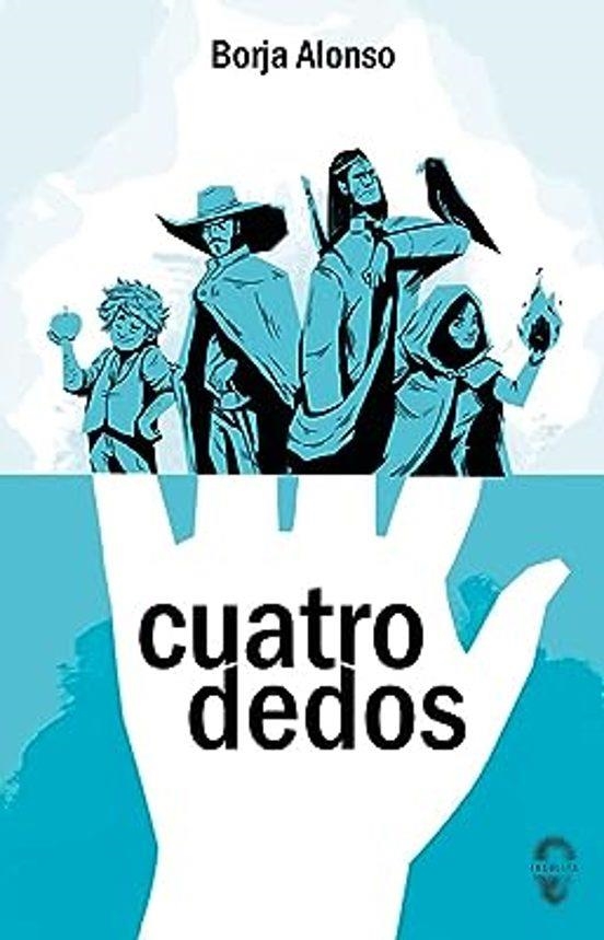 Cuatrodedos | 9788412682014 | BORJA ALONSO