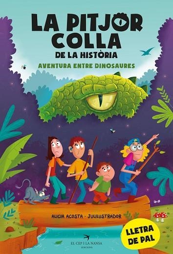 LA PITJOR COLLA DE LA HISTÒRIA AVENTURA ENTRE DINOSAURES | 9788419747099 | ALICIA ACOSTA