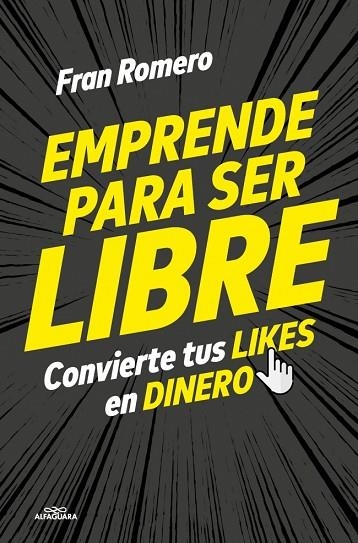 Emprender para ser libre | 9788419507518 | FRAN ROMERO