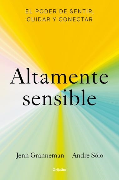 Altamente sensible | 9788425361470 | JENN GRANNEMAN & ANDRE SOLO