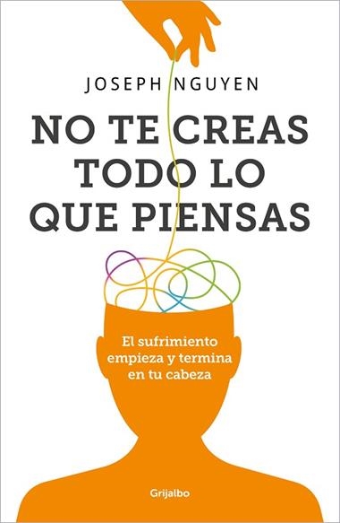 No te creas todo lo que piensas | 9788425366215 | JOSEPH NGUYEN
