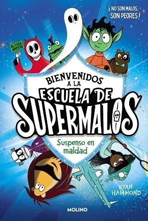 ESCUELA DE SUPERMALOS 01 Suspenso en maldad | 9788427235793 | RYAN HAMMOND