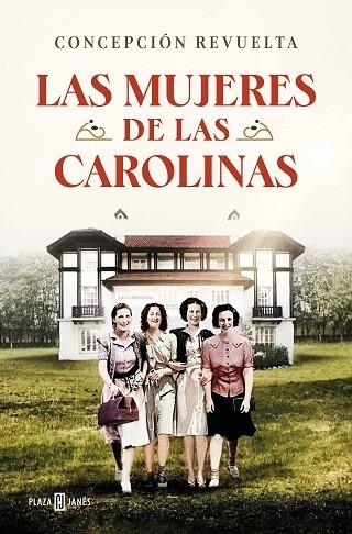 Las mujeres de Las Carolinas | 9788401030789 | CONCEPCION REVUELTA