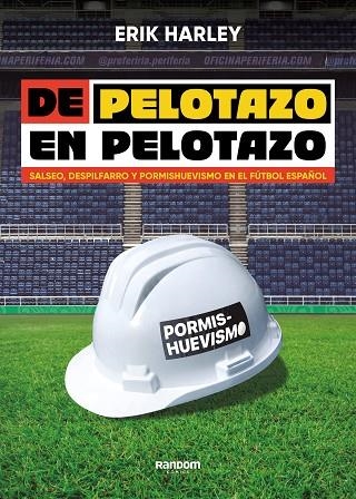 De pelotazo ¡en pelotazo! | 9788419441201 | ERIK HARLEY
