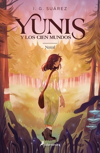 YUNIS Y LOS CIEN MUNDOS 01 Natal | 9788419275332 | I. G. SUAREZ