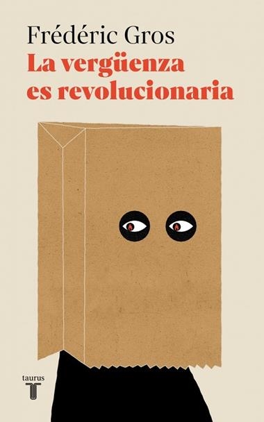 La vergüenza es revolucionaria | 9788430626199 | FREDERIC GROS