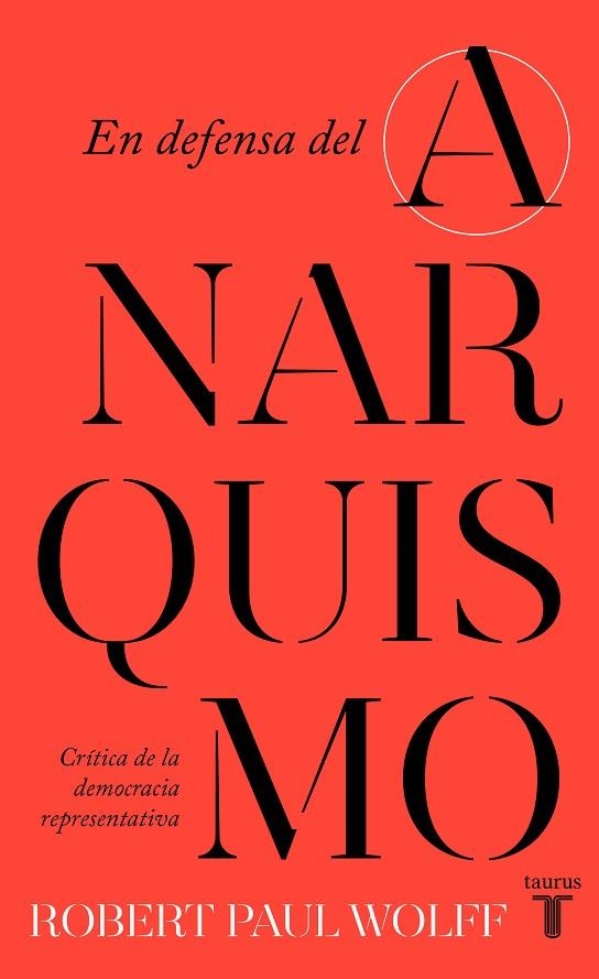En defensa del anarquismo | 9788430626090 | ROBERT PAUL WOLFF