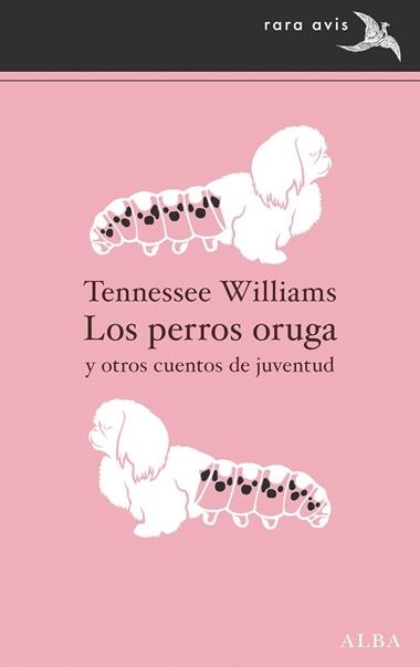 Los perros oruga | 9788411780025 | Tenessee Williams