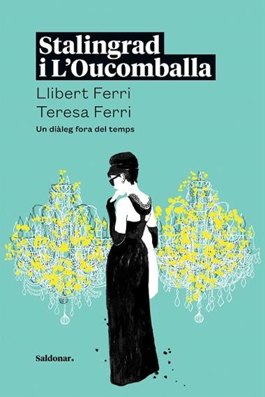 STALINGRAD I L'OUCOMBALLA | 9788419571168 | LLIBERT FERRI & TERESA FERRI
