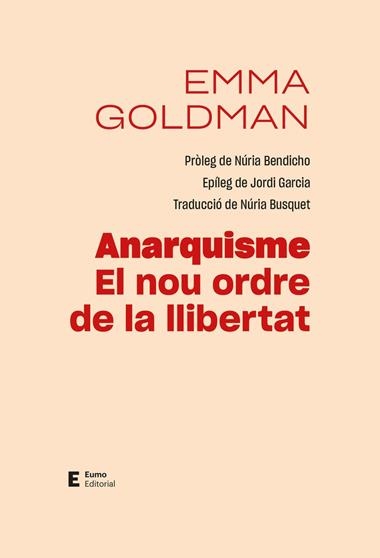 ANARQUISME EL NOU ORDRE DE LA LLIBERTAT | 9788497668088 | EMMA GOLDMAN