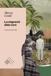 LA MIGRACIÓ DELS CORS | 9788419515094 | MARYSE CONDE