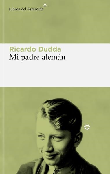 Mi padre alemán | 9788419089434 | RICARDO DUDDA