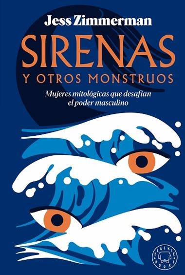 Sirenas y otros monstruos | 9788419654502 | Jess Zimmerman