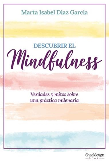 DESCUBRIR EL MINDFULNESS | 9788413612317 | MARTA ISABEL DIAZ GARCIA