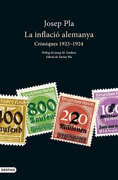 La inflació alemanya Cròniques catalanes agost 1923 - març 1924 | 9788419734044 | Josep Pla