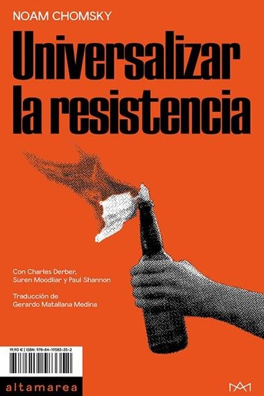 UNIVERSALIZAR LA RESISTENCIA | 9788419583352 | NOAM CHOMSKY