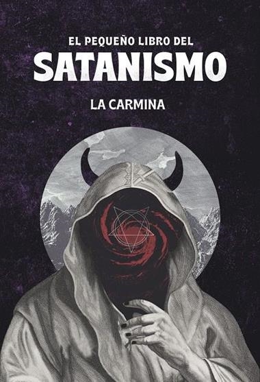 El pequeño libro del satanismo | 9788418403804 | LA CARMINA