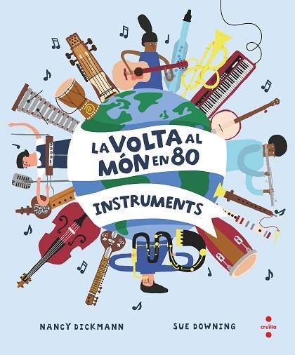 LA VOLTA AL MÓN EN 80 INSTRUMENTS | 9788466154451 | NANCY DICKMANN & SUE DOWNING