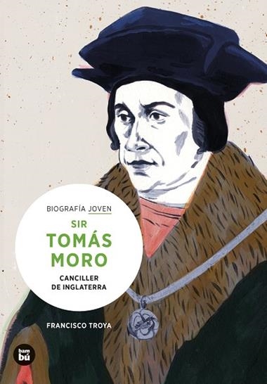 SIR TOMÁS MORO CANCILLER DE INGLATERRA | 9788483439029 | FRANCISCO TROYA
