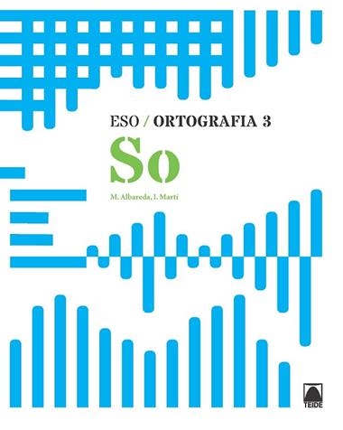 ESO ORTOGRAFIA 3 SO | 29788430749959 | M. ALBAREDA & I. MARTI