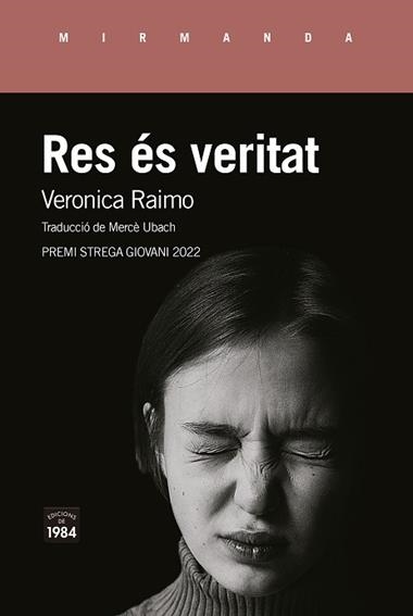 RES ÉS VERITAT | 9788418858536 | Veronica Raimo