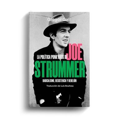 La política Punk Rock de Joe Strummer | 9788419234087 | GREGOR CALL