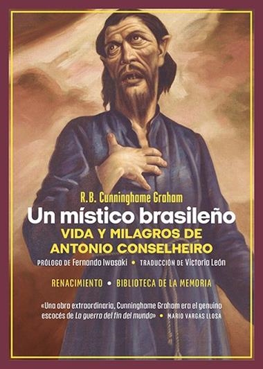 Un místico brasileño. Vida y milagros de Antonio Conselheiro | 9788419791702 | ROBERT B. CUNNINGHAME GRAHAM